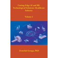 thumbnail image 1 of Cutting-Edge AI and ML Technological Solutions: Healthcare Industry, (Paperback), 1 of 1