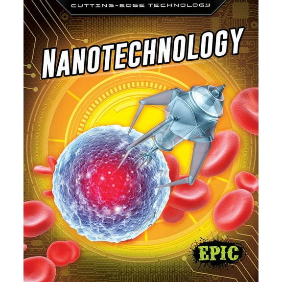 Cutting Edge Technology Nanotechnology, (Hardcover)