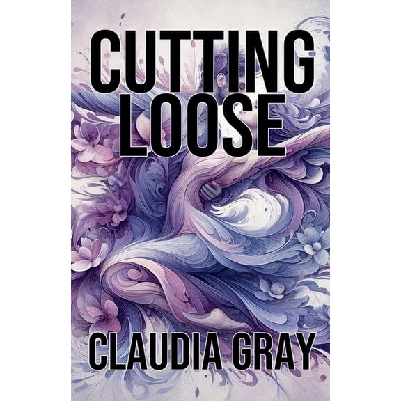 Cutting Loose, (Paperback)