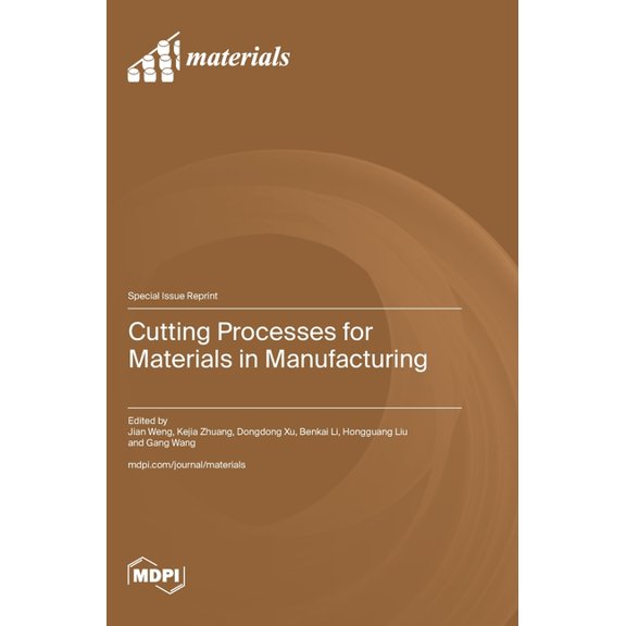 Cutting Processes for Materials in Manufacturing, (Hardcover)