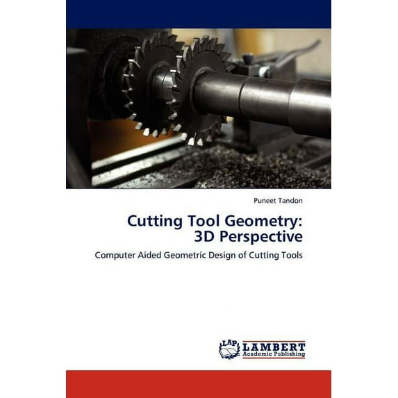 Cutting Tool Geometry: 3D Perspective