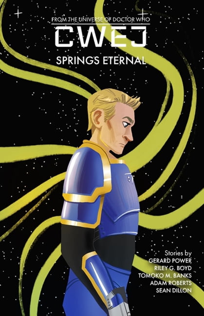 Cwej Cwej: Springs Eternal: Part 1 of Cwej: Seasons, Book 9, (Paperback)