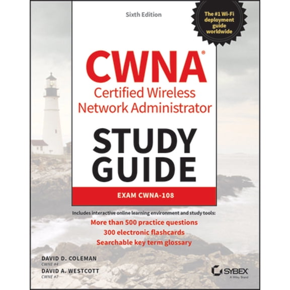 Pre-Owned Cwna Certified Wireless Network Administrator Study Guide: Exam Cwna-108 (Paperback) 1119734509 9781119734505