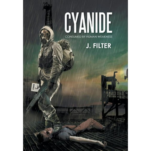 Cyanide: Consumed by Human Weakness (Hardcover)