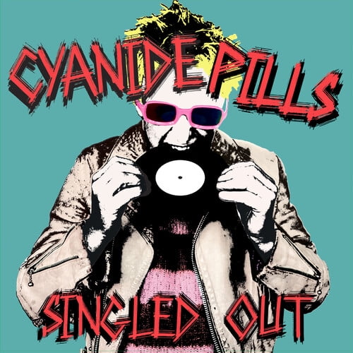 Cyanide Pills - Singled Out - Music & Performance - Vinyl