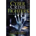 thumbnail image 1 of Pre-Owned Cyber Crime Fighters: Tales from the Trenches (Paperback) 0789739224 9780789739223, 1 of 1