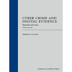 Pre-Owned Cyber Crime and Digital Evidence: Materials and Cases, 9781531009618, 1531009611, Hardcover, Third edition