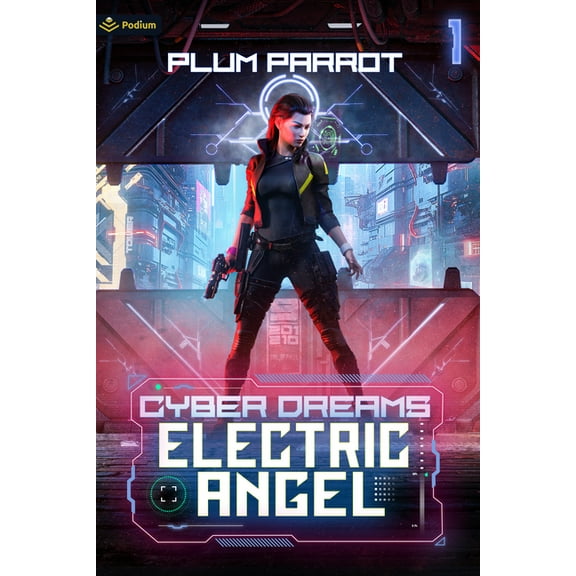 Cyber Dreams Electric Angel: A Dystopian Sci-Fi Adventure, Book 1, (Paperback)