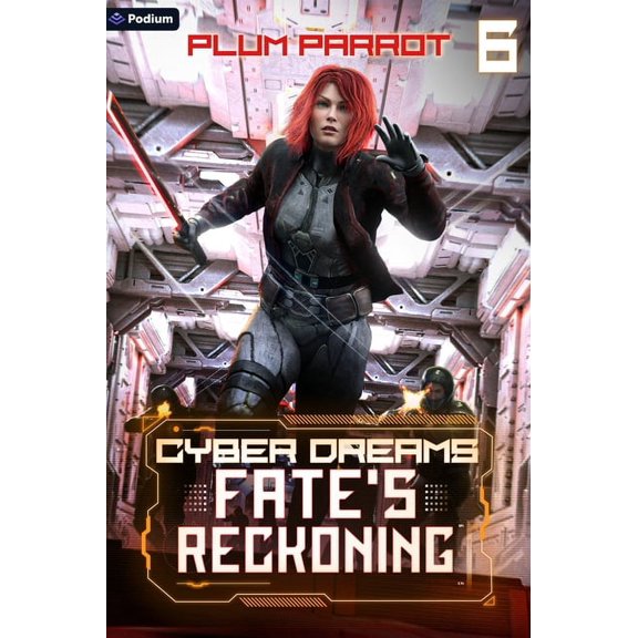 Cyber Dreams Fate's Reckoning: A Dystopian Sci-Fi Adventure, Book 6, (Paperback)