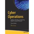thumbnail image 1 of Pre-Owned Cyber Operations: Building, Defending, and Attacking Modern Computer Networks (Paperback), 1 of 1