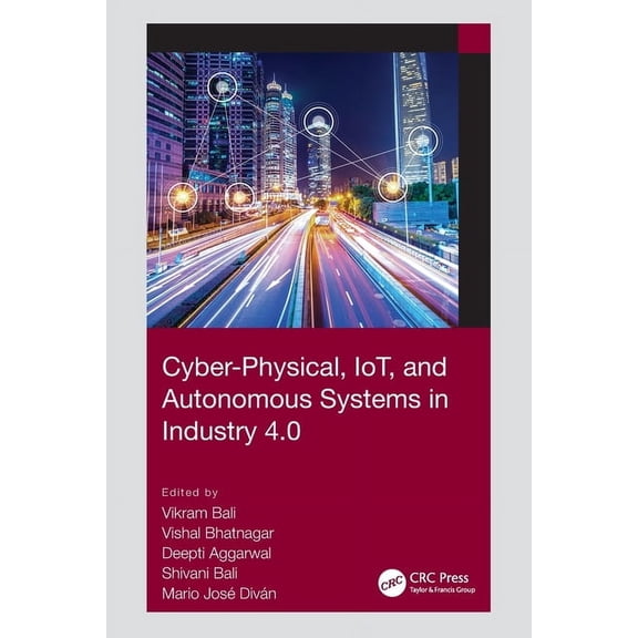 Cyber-Physical, IoT, and Autonomous Systems in Industry 4.0, (Paperback)