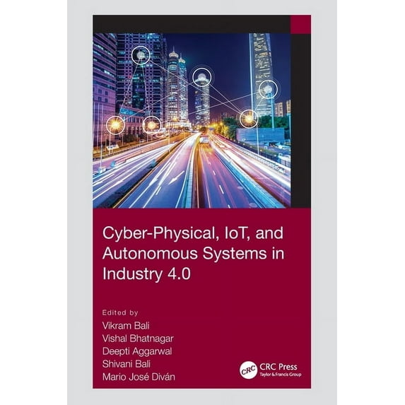 Cyber-Physical, IoT, and Autonomous Systems in Industry 4.0, (Paperback)