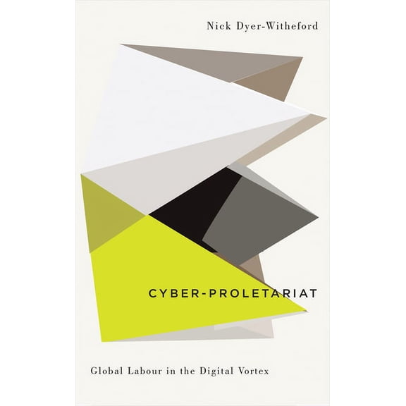 Digital Barricades Cyber-Proletariat: Global Labour in the Digital Vortex, (Paperback)