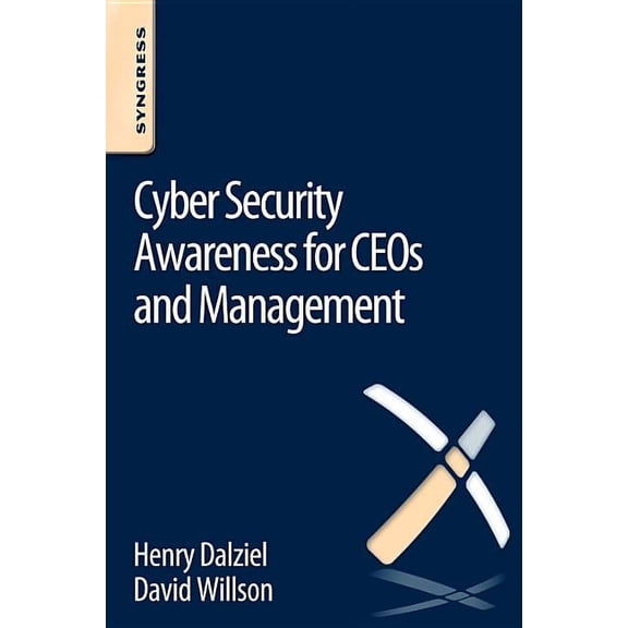 Cyber Security Awareness for Ceos and Management, (Paperback)