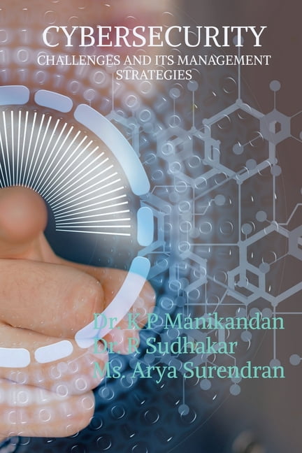 Cyber Security Challenges and Its Management Strategies Paperback