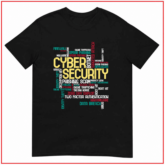Cyber Security Hacker IT Analyst Computer Programmer Unisex T Shirt V14588 Size S-5XL