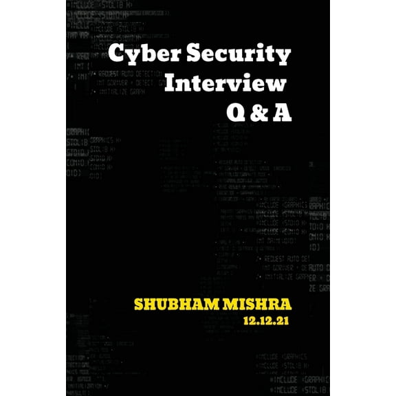 Cyber Security Interview Q & A, (Paperback)