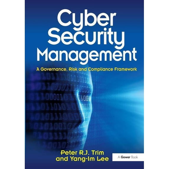Cyber Security Management: A Governance, Risk and Compliance Framework (Hardcover)