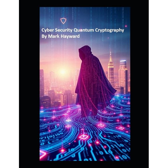 Cyber Security Quantum Cryptography, (Paperback)