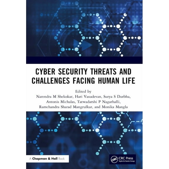 Cyber Security Threats and Challenges Facing Human Life, (Paperback)