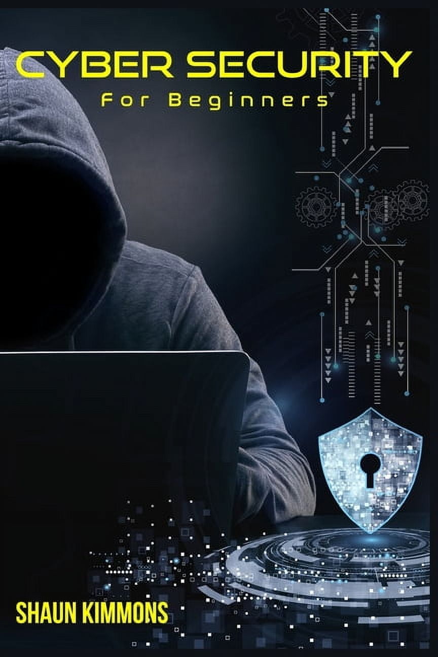 Cyber Security for Beginners: How to Become a Cybersecurity ...