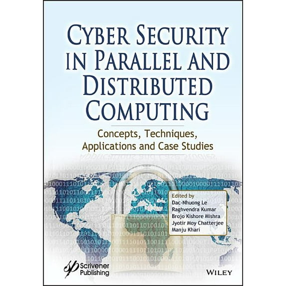 Cyber Security in Parallel and Distributed Computing: Concepts, Techniques, Applications and Case Studies, (Hardcover)