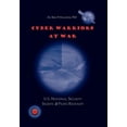 thumbnail image 1 of Cyber Warriors at War : U.s. National Security Secrets & Fears Revealed, 1 of 1
