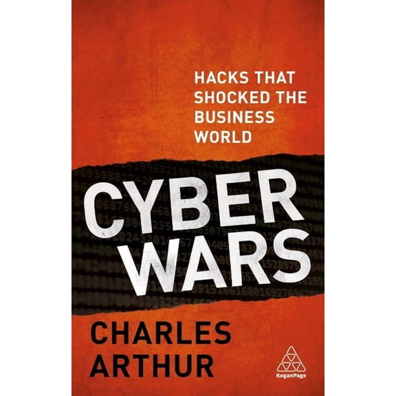 Cyber Wars: Hacks That Shocked the Business World, (Paperback)