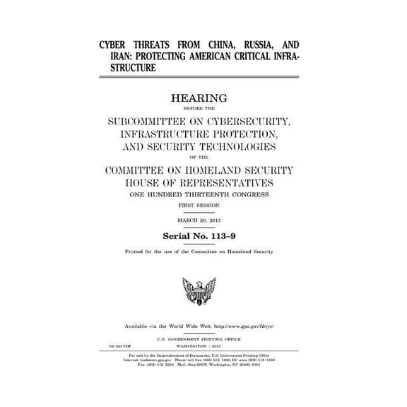 Cyber threats from China, Russia, and Iran : protecting American critical infrastructure (Paperback)