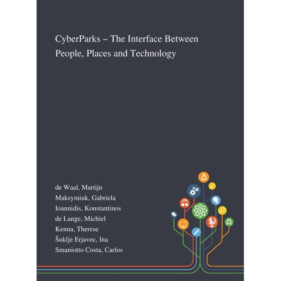 CyberParks - The Interface Between People, Places and Technology (Hardcover)