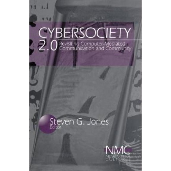 CyberSociety: Computer-Mediated Communication and Community, (Paperback)