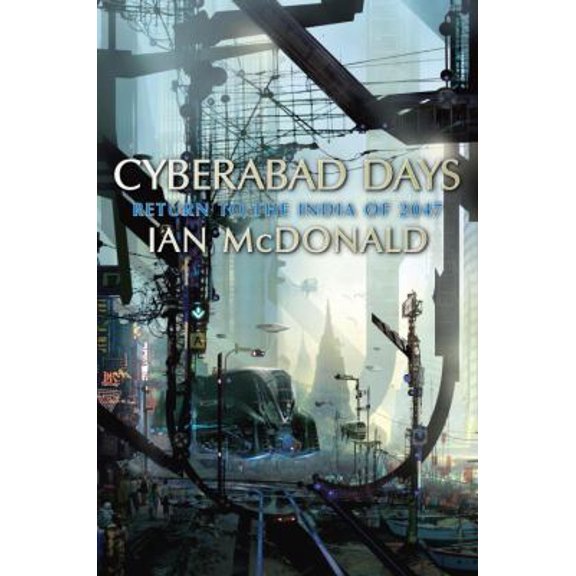 Pre-Owned Cyberabad Days (Paperback) 1591026997 9781591026990
