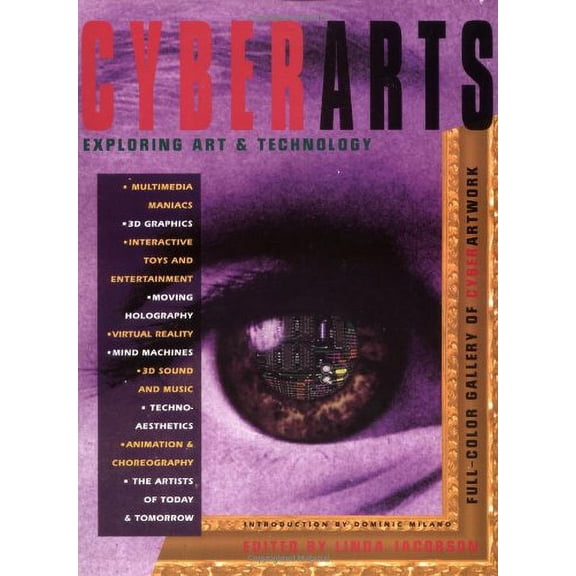 Pre-Owned Cyberarts: Exploring Art & Technology (Paperback) 0879302534 9780879302535