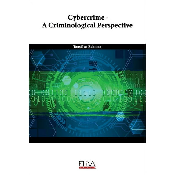 Cybercrime - A Criminological Perspective (Paperback)