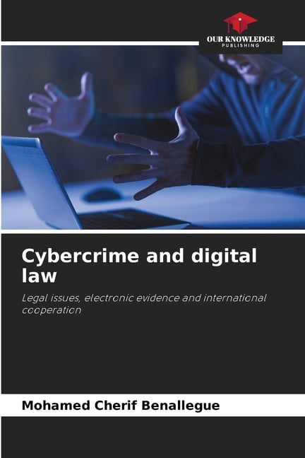 Cybercrime and digital law, (Paperback)