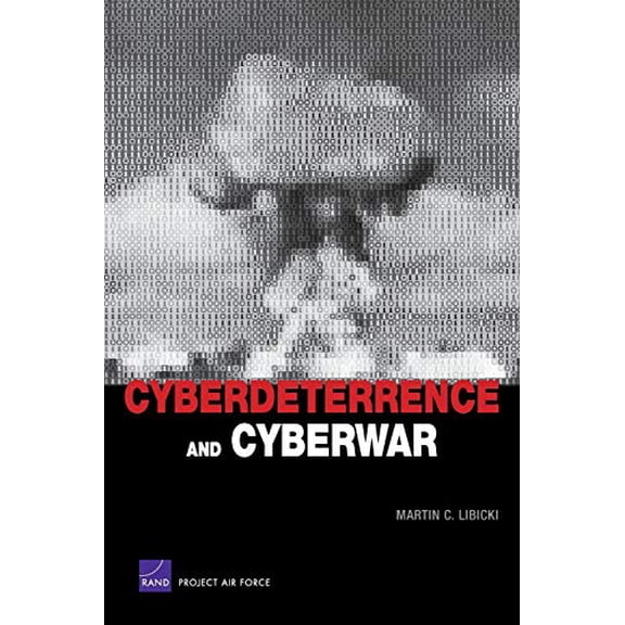 Pre-Owned Cyberdeterrence and Cyberwar (Paperback)