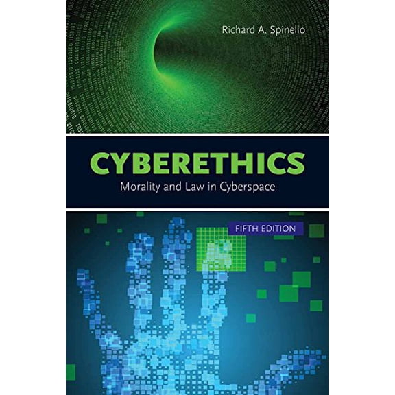 Pre-Owned Cyberethics: Morality and Law in Cyberspace: . (Paperback) 1449688411 9781449688417