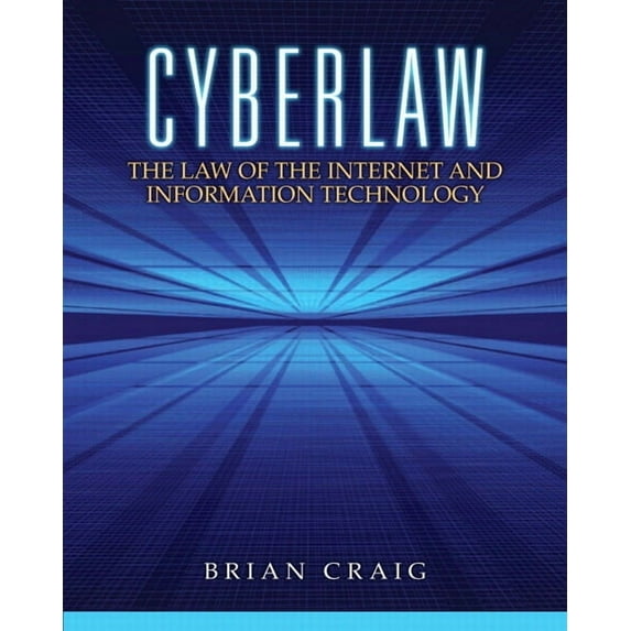 Cyberlaw: The Law of the Internet and Information Technology, (Paperback)