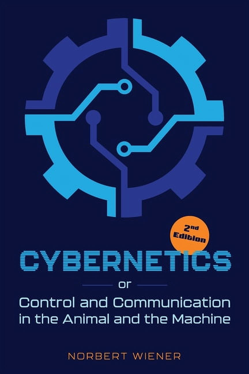 洋書 Cybernetics: Second Edition: Cybernetics: Second Edition: Or the Control and