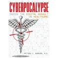 thumbnail image 1 of Cyberpocalypse: Inside the Digital Assault on Healthcare, (Paperback), 1 of 1