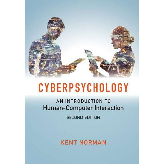 Cyberpsychology: An Introduction to Human-Computer Interaction, (Hardcover)