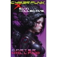 thumbnail image 1 of Cyberpunk X Warzone Cyberpunk X E.V.A. Collective: A Sci-fi Dark Erotic Fantasy, Book 1, (Paperback), 1 of 1