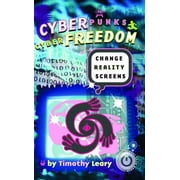 Cyberpunks Cyberfreedom: Change Reality Screens (Paperback)