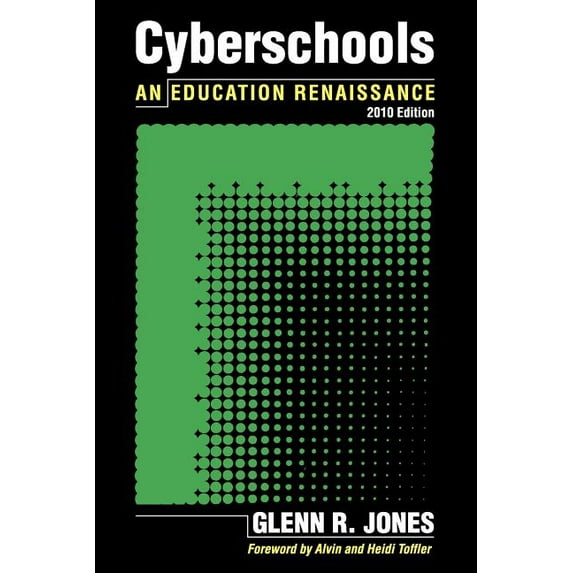 Cyberschools: An Education Renaissance, (Paperback)
