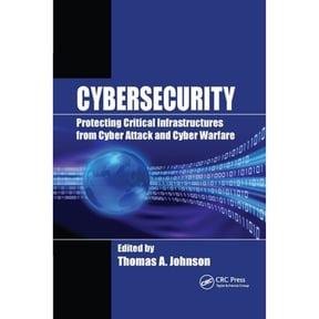 Pre-Owned Cybersecurity: Protecting Critical Infrastructures from Cyber Attack and Cyber Warfare (Paperback) 0367599368 9780367599362