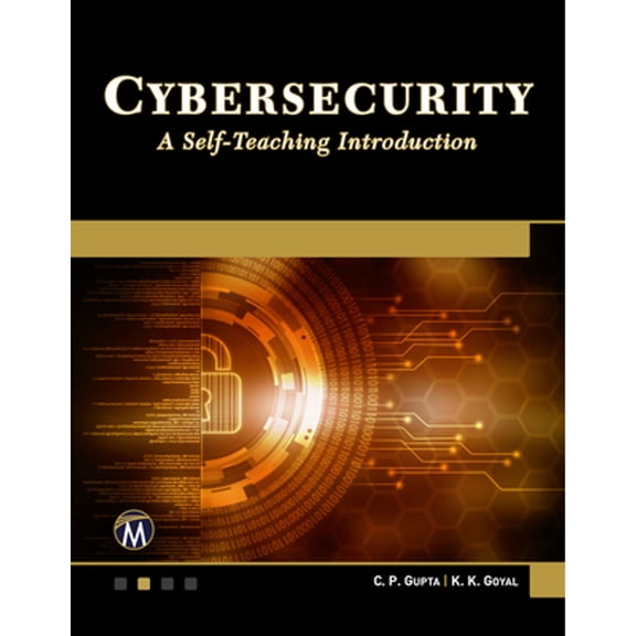 Pre-Owned Cybersecurity: A Self-Teaching Introduction (Paperback) by C P Gupta, K K Goyal