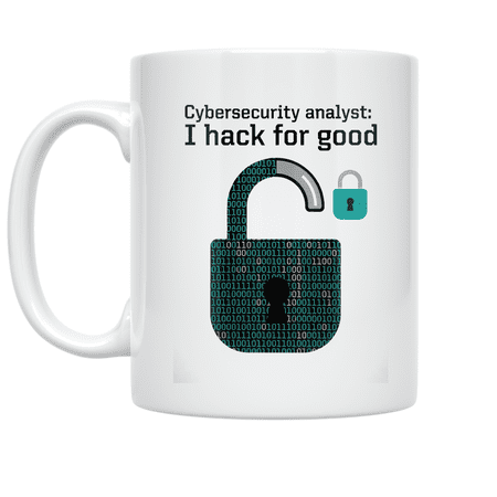 Cybersecurity Analyst: I Hack for Good - Cybersecurity Professional - 11 oz Ceramic Coffee Mug