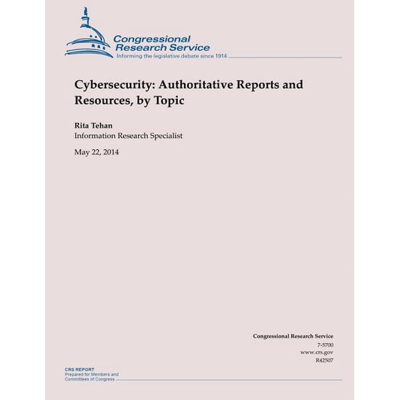 Cybersecurity : Authoritative Reports and Resources, by Topic
