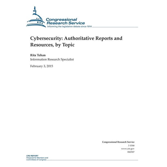 Cybersecurity : Authoritative Reports and Resources, by Topic