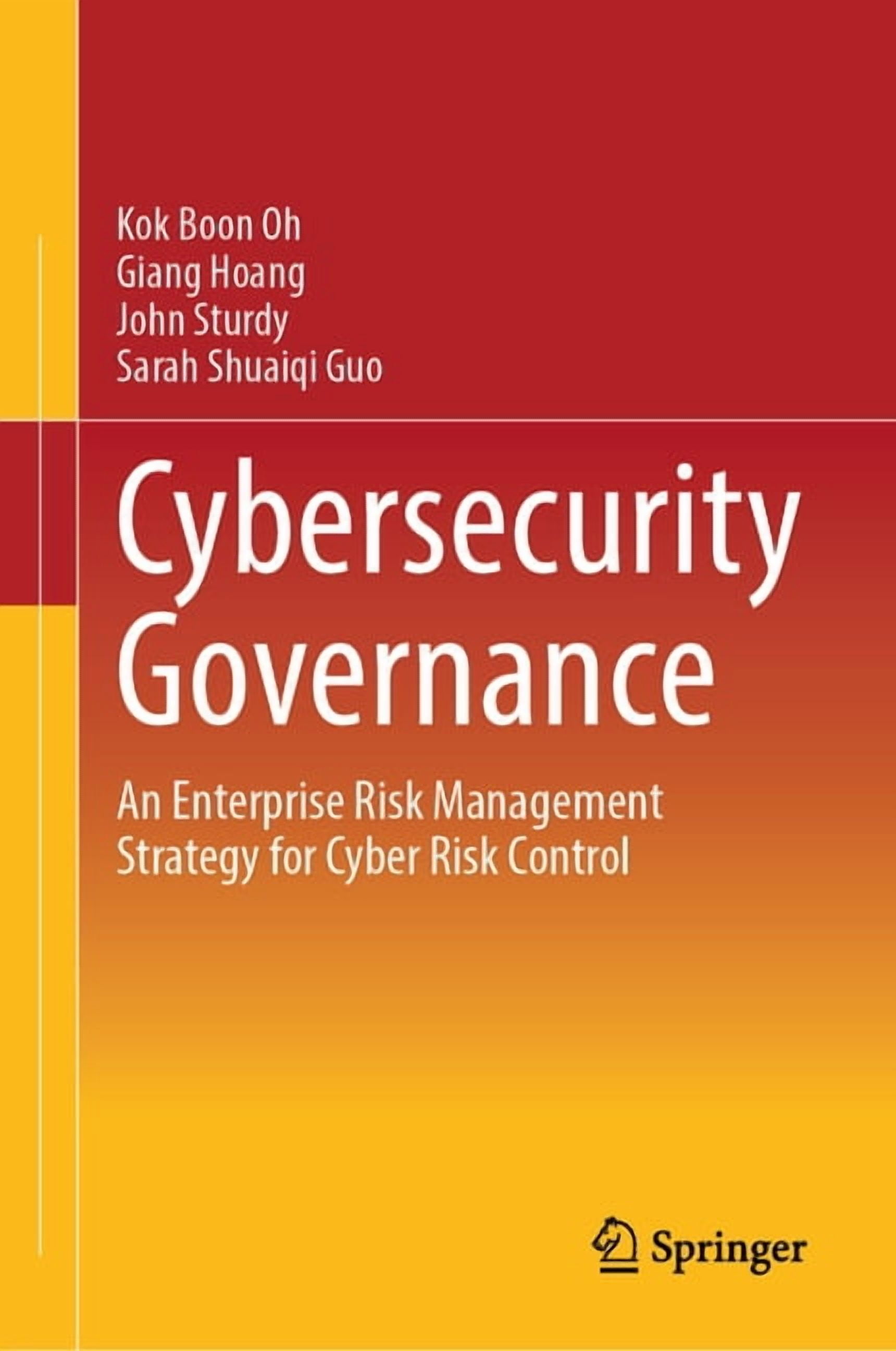 Cybersecurity Governance: An Enterprise Risk Management Strategy for ...